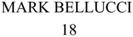 Mark drawing for MARK BELLUCCI 18