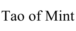 Mark drawing for TAO OF MINT