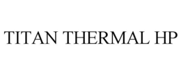 Mark drawing for TITAN THERMAL HP