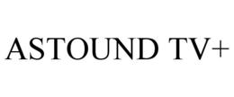 Mark drawing for ASTOUND TV+