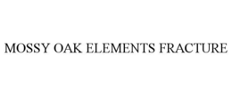 Mark drawing for MOSSY OAK ELEMENTS FRACTURE