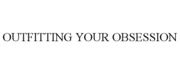 Mark drawing for OUTFITTING YOUR OBSESSION