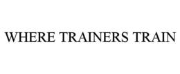 Mark drawing for WHERE TRAINERS TRAIN