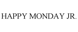 Mark drawing for HAPPY MONDAY JR.