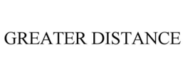 Mark drawing for GREATER DISTANCE