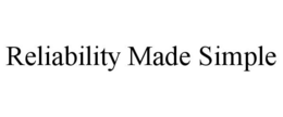 Mark drawing for RELIABILITY MADE SIMPLE