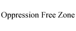 Mark drawing for OPPRESSION FREE ZONE