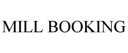 Mark drawing for MILL BOOKING