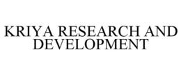 Mark drawing for KRIYA RESEARCH AND DEVELOPMENT