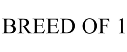 Mark drawing for BREED OF 1