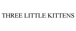 Mark drawing for THREE LITTLE KITTENS