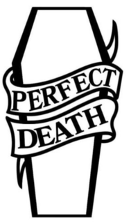 Mark drawing for PERFECT DEATH