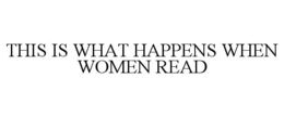 Mark drawing for THIS IS WHAT HAPPENS WHEN WOMEN READ