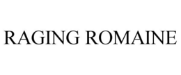 Mark drawing for RAGING ROMAINE