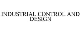 Mark drawing for INDUSTRIAL CONTROL AND DESIGN