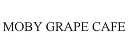 Mark drawing for MOBY GRAPE CAFE