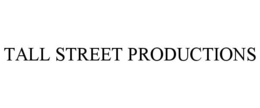 Mark drawing for TALL STREET PRODUCTIONS
