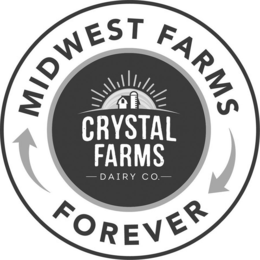 Mark drawing for MIDWEST FARMS FOREVER CRYSTAL FARMS DAIRY CO.