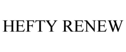 Mark drawing for HEFTY RENEW