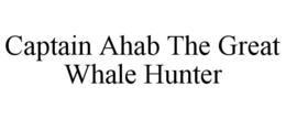 Mark drawing for CAPTAIN AHAB THE GREAT WHALE HUNTER