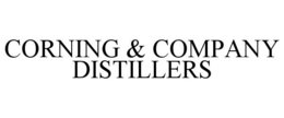 Mark drawing for CORNING & COMPANY DISTILLERS
