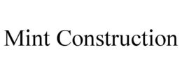 Mark drawing for MINT CONSTRUCTION