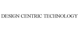 Mark drawing for DESIGN CENTRIC TECHNOLOGY