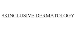 Mark drawing for SKINCLUSIVE DERMATOLOGY