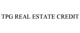 Mark drawing for TPG REAL ESTATE CREDIT