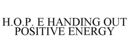 Mark drawing for H.O.P. E HANDING OUT POSITIVE ENERGY