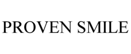 Mark drawing for PROVEN SMILE