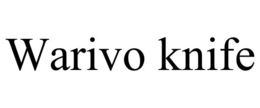 Mark drawing for WARIVO KNIFE