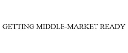 Mark drawing for GETTING MIDDLE-MARKET READY
