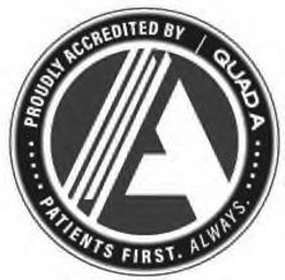 Mark drawing for A ..... PROUDLY ACCREDITED BY QUAD A ..... PATIENTS FIRST. ALWAYS.