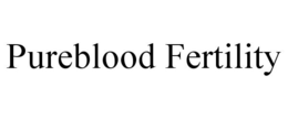 Mark drawing for PUREBLOOD FERTILITY
