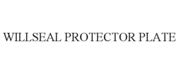 Mark drawing for WILLSEAL PROTECTOR PLATE