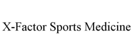 Mark drawing for X-FACTOR SPORTS MEDICINE