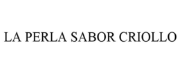 Mark drawing for LA PERLA SABOR CRIOLLO
