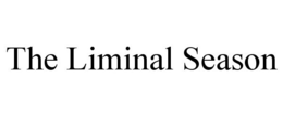 Mark drawing for THE LIMINAL SEASON
