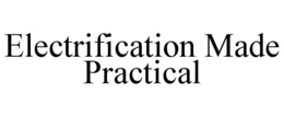 Mark drawing for ELECTRIFICATION MADE PRACTICAL