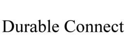 Mark drawing for DURABLE CONNECT