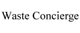Mark drawing for WASTE CONCIERGE