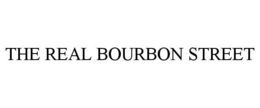 Mark drawing for THE REAL BOURBON STREET