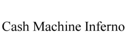 Mark drawing for CASH MACHINE INFERNO