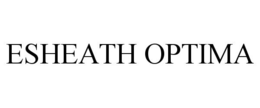 Mark drawing for ESHEATH OPTIMA