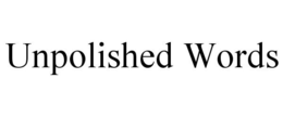 Mark drawing for UNPOLISHED WORDS