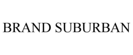 Mark drawing for BRAND SUBURBAN