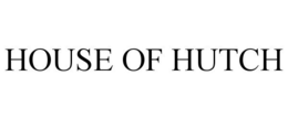 Mark drawing for HOUSE OF HUTCH