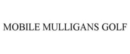 Mark drawing for MOBILE MULLIGANS GOLF