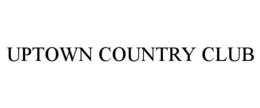 Mark drawing for UPTOWN COUNTRY CLUB